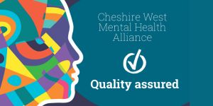 Cheshire West Mental Health Alliance, quality assured.